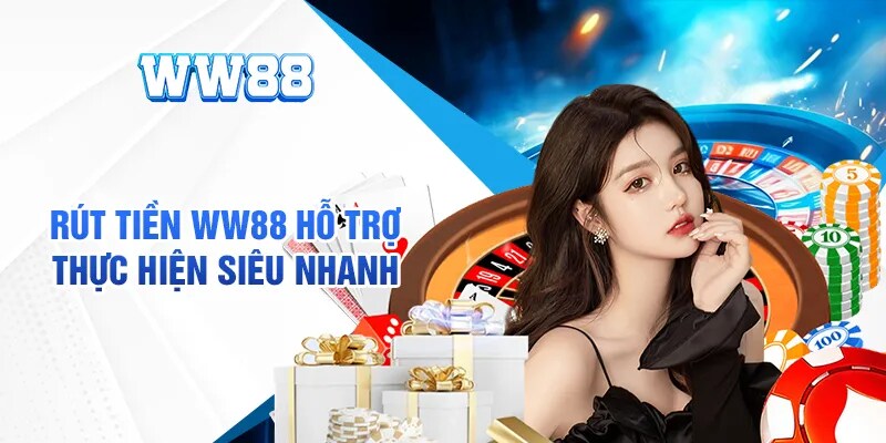 Quy trình rút tiền WW88 chi tiết